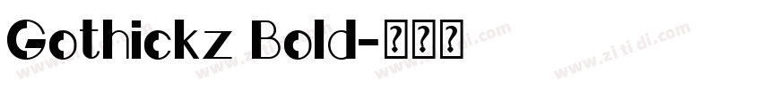 Gothickz Bold字体转换